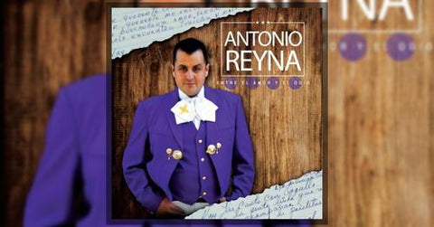 Antonio Reyna Entre El Amor y El Odio