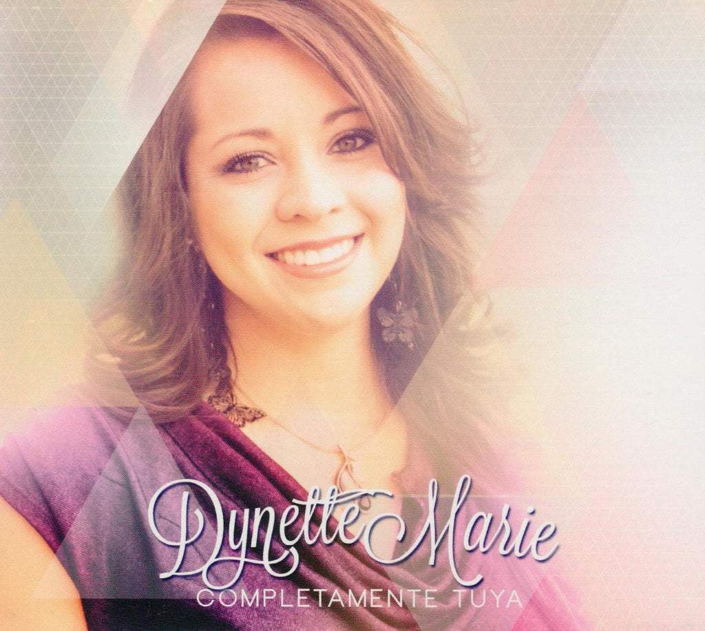 Dynette Marie – Completamente Tuya
