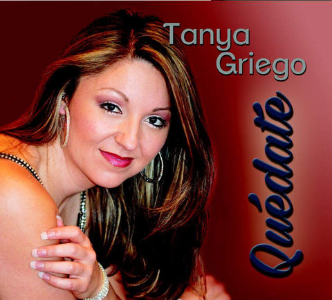 Tanya Griego – Quedate