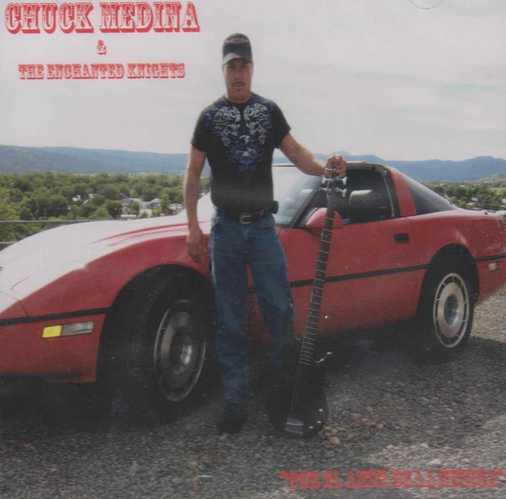 Chuck Medina & The Enchanted Knights -- Por El Amor De La Medina