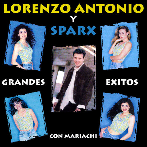 Lorenzo Antonio Y Sparx - Grandes Exitos Con Mariachi