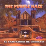 Purple Haze - El Santuario De Chimayo