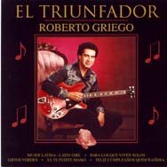 Roberto Griego - El Triunfador