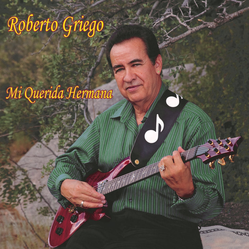 Roberto Griego- Mi Querida Hermana