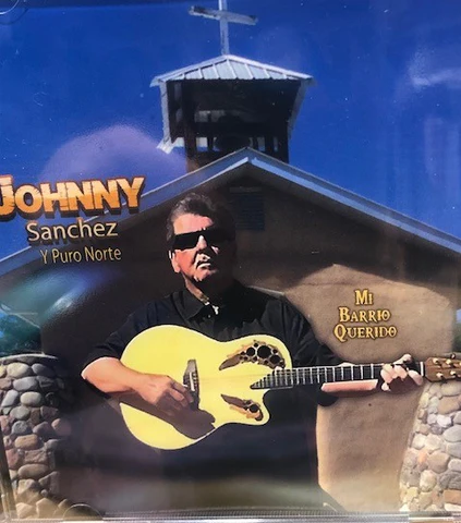 Johnny Sanchez Mi Barrio Querido