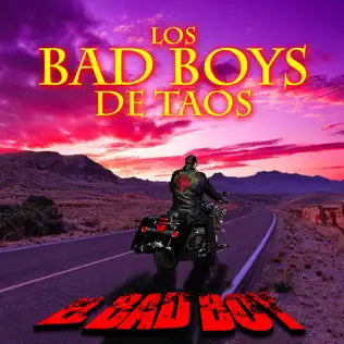 Bad Boys De Taos