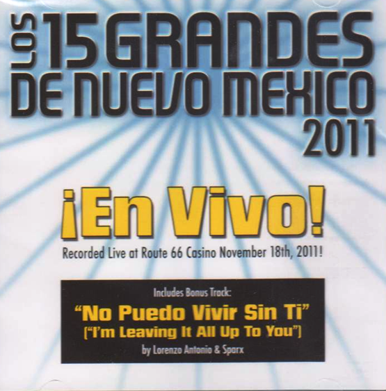 Los 15 Grandes De Nuevo Mexico 2011 ¡En Vivo! *Includes Live Bonus Track