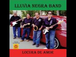 Lluvia Negra Band - Locura De Amor