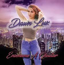 Dawn Luz - Ensename  A Olividar