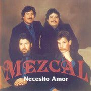 Mezcal – Necesito Amor