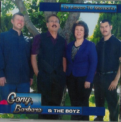 Gony, Barbara and The Boys - Te Llevas Tu Memoria