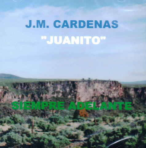 J.M. “Juanito” Cardenas – Siempre Adelante