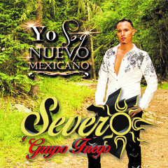YO SO NUEVO MEXICANO / SEVERO Y GRUPO FUEGO