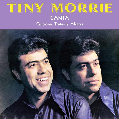 Tiny Morrie – Canta Canciones Tristes Y Alegria