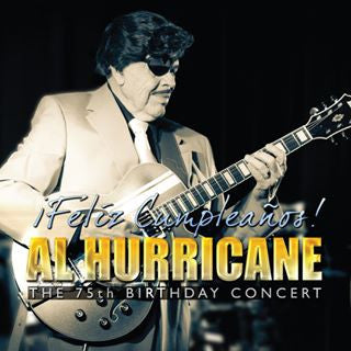 Al Hurricane – 75th Birthday Concert CD