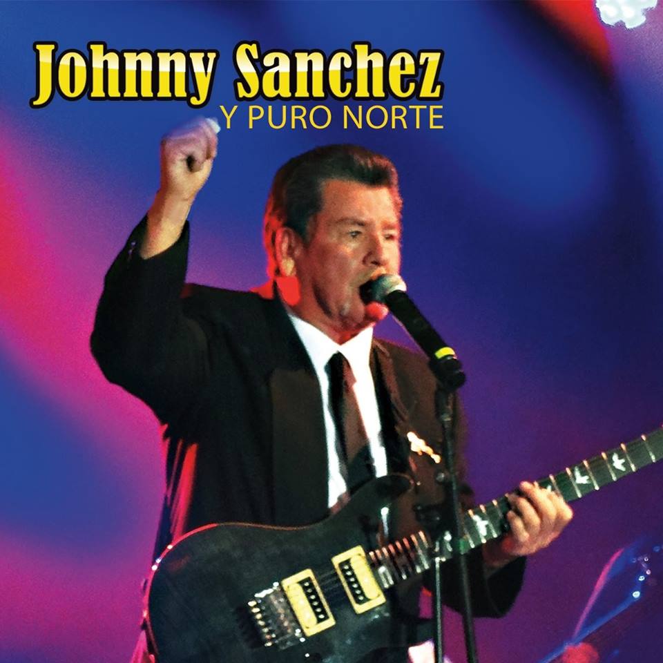 Johnny Sanchez Y Puro Norte- Mi Familia Tan Bonita