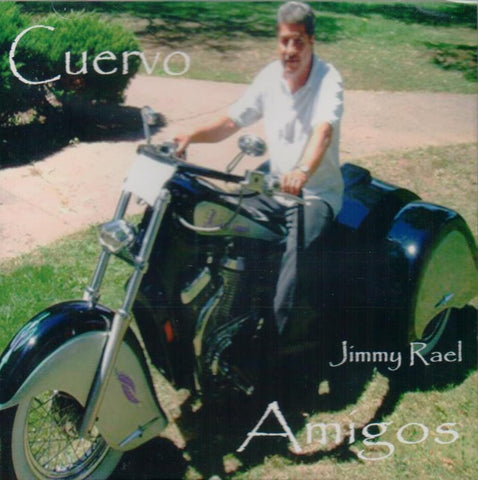 Jimmy Rael -- Cuervo Amigos