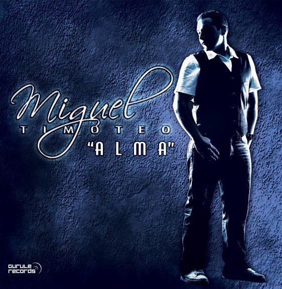 Miguel Timoteo - Alma