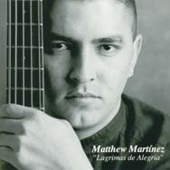 Matthew Martinez -- Lagrimas de Alegria