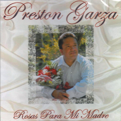 Preston Garza – Rosas Para Mi Madre
