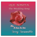 Jerry Jaramillo -- Que Bonita (The Wedding Song)