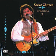 Steve Chavez - Corridos 2