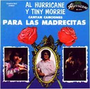 Al Hurricane & Tiny Morrie - Para Las Madrecitas